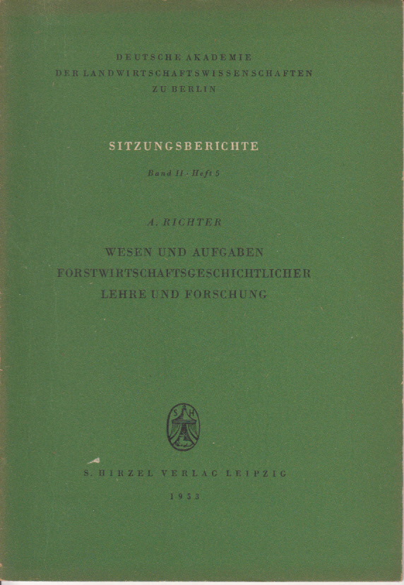 Wesen und Aufgaben forstwirtschaftsgeschichtlicher Lehre und Forschung