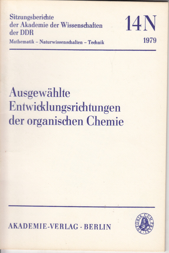 Ausgewählte Entwicklungsrichtungen der organischen Chhemie. Ausgewählte Entwicklungsrichtungen der organischen Chhemie.