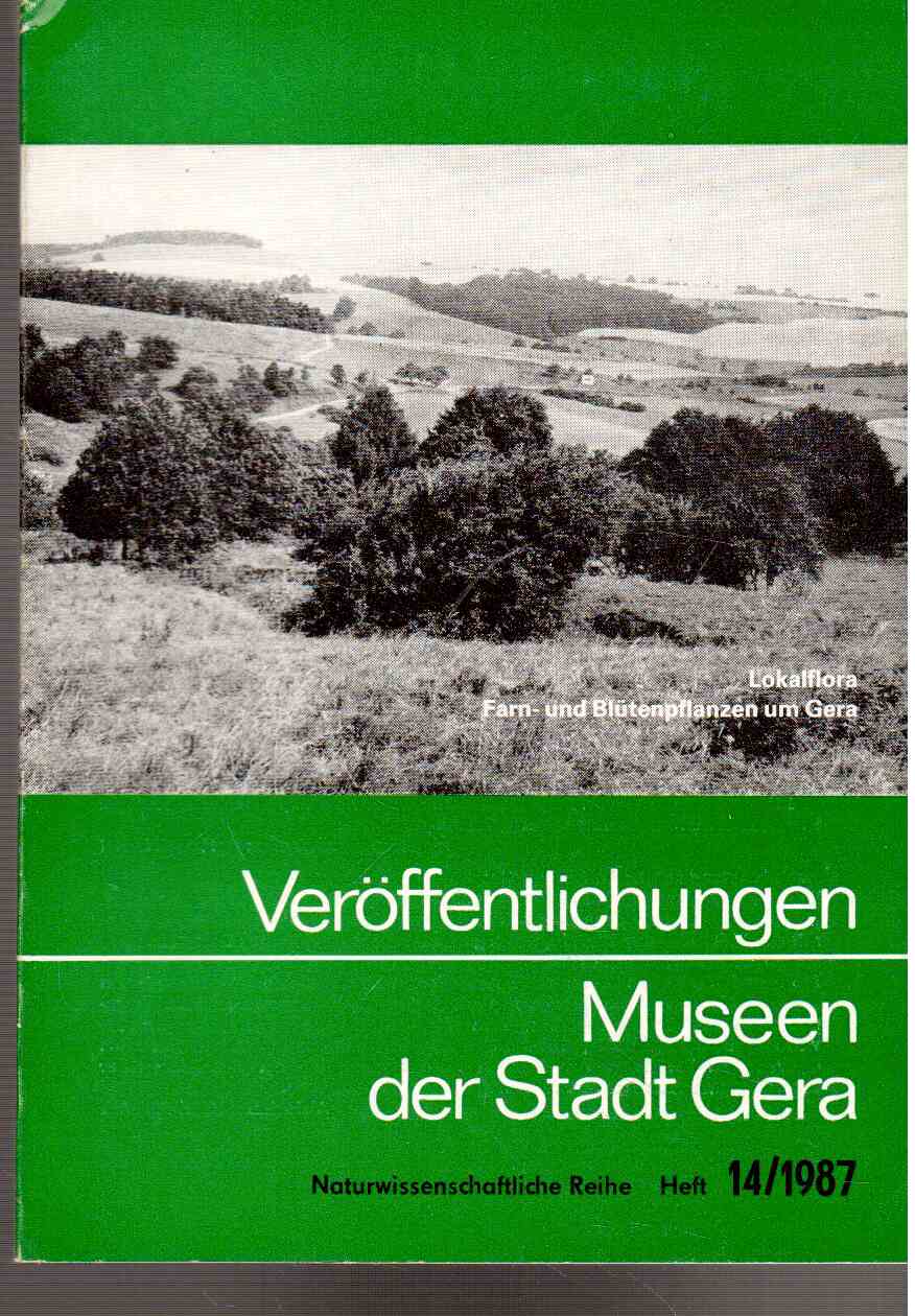 Beiträge zur Geologie, Flora und Fauna Ostthüringens XIV.