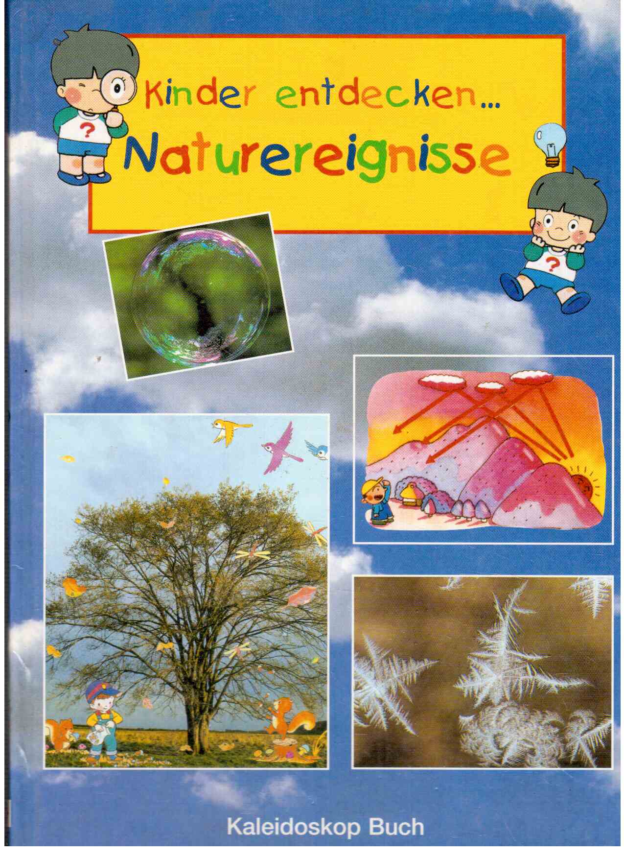 Kinder entdecken. Naturereignisse