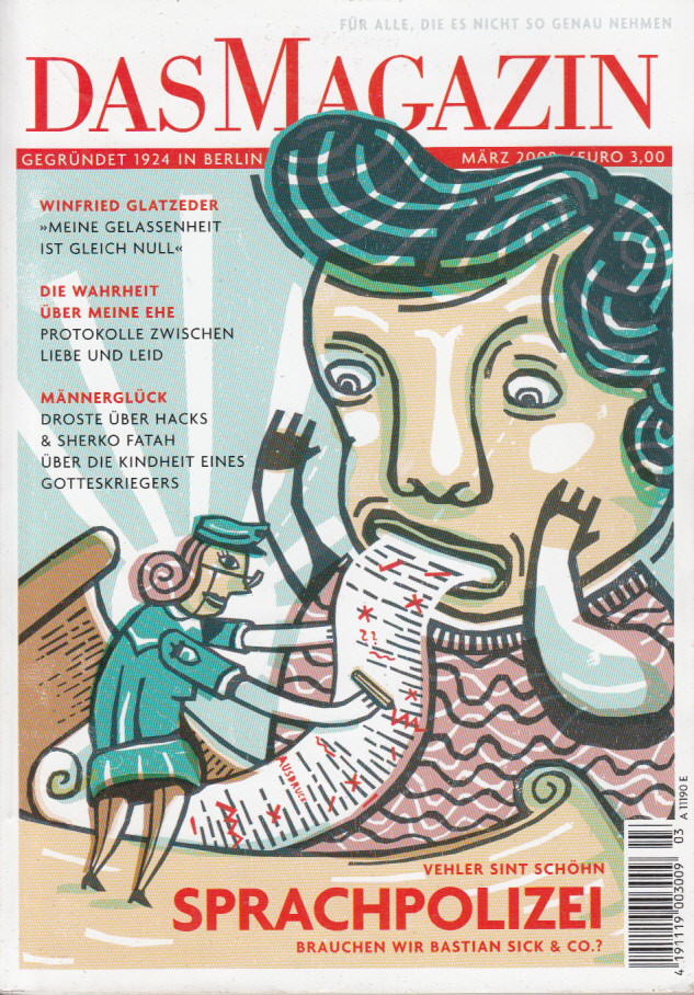 Das Magazin : Für alle, die es nicht so genau nehmen. Heft März 2008