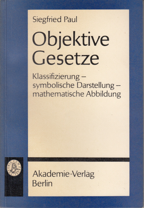 Objektive Gesetze. Klassifizierung, symbolische Darstellung, mathematische Abbildun