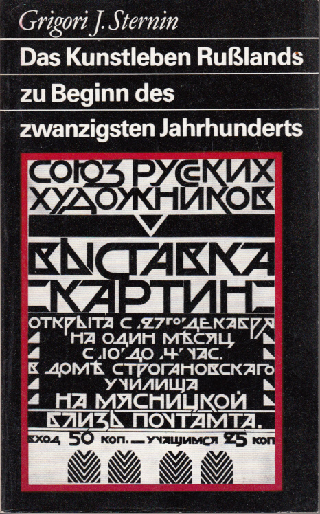 Das Kunstleben Rußlands zu Beginn des zwanzigsten Jahrhunderts.