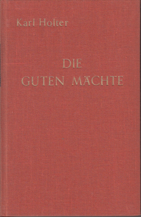 Die guten Mächte. Roman aus den norwegischen Bergen