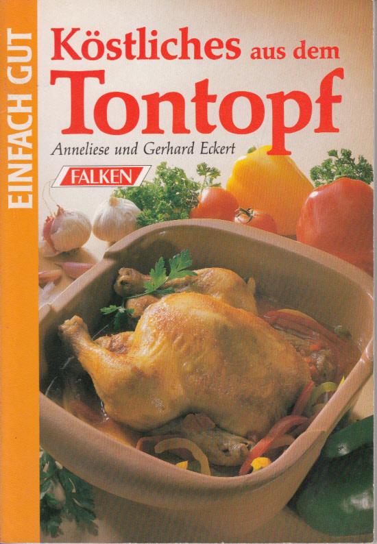 Einfach gut - Köstliches aus dem Tontopf