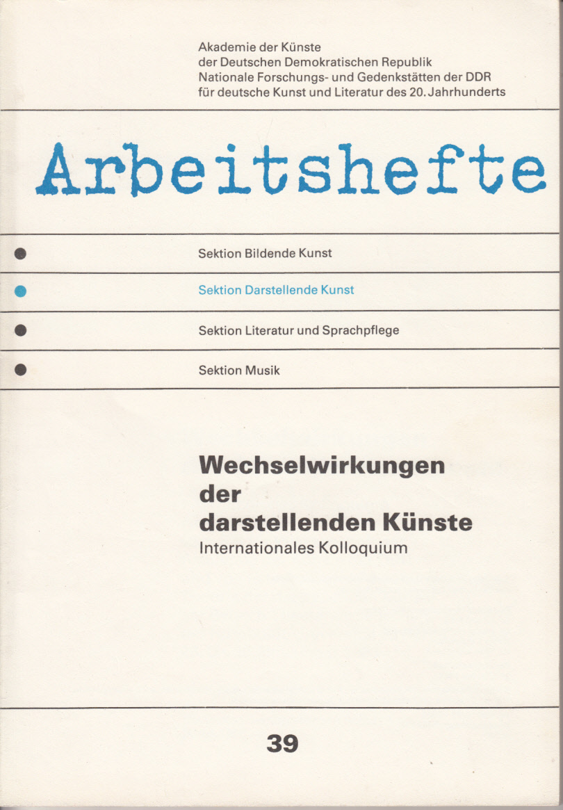 Wechselwirkungen der darstellenden Kunst. Internationales Kolloquium