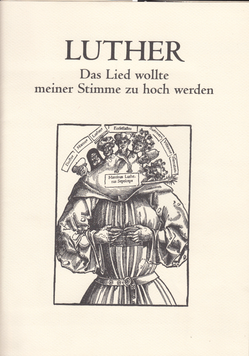 Luther : Das Lied wollte meiner Stimme zu hoch werden