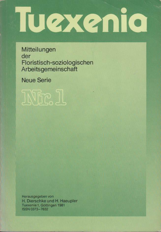 Tuexenia. Mitteilungen Der Floristisch-soziologischen Arbeitsgemeinschaft. Neue Serie Nr. 1