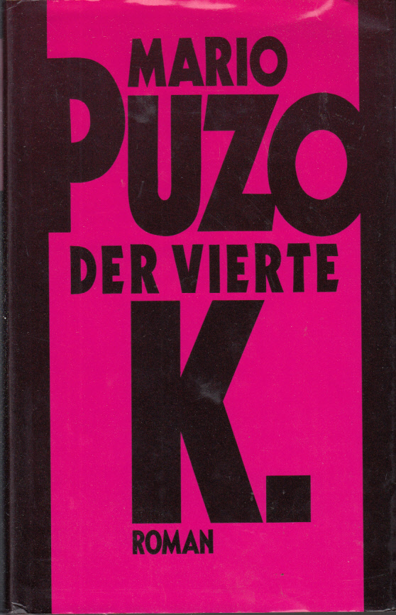 Der vierte K. : Roman