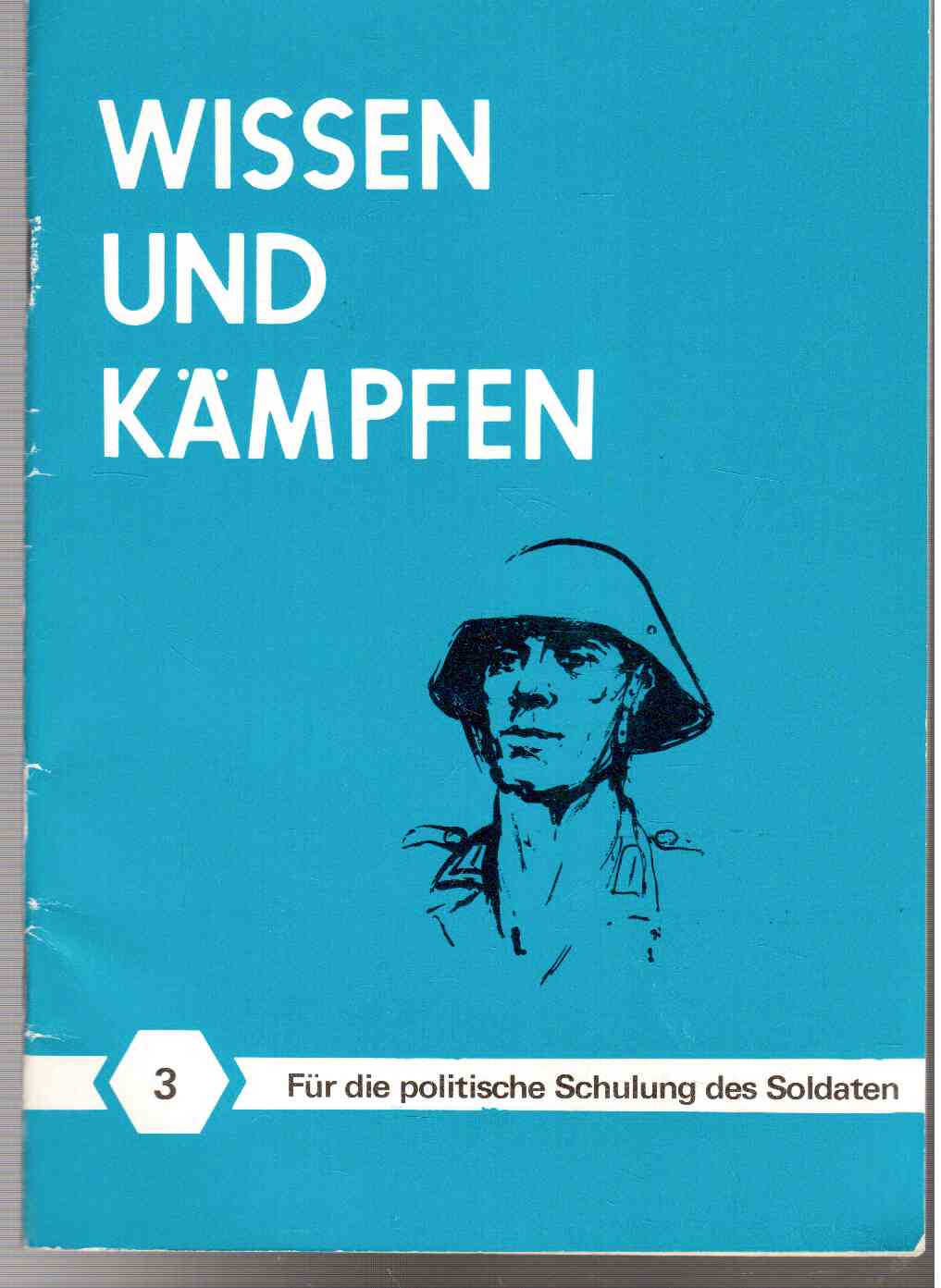 Wissen und Kämpfen. Thema 3: Der Imperialismus und sein NATO-Pakt - stete Quelle der Kriegsgefahr