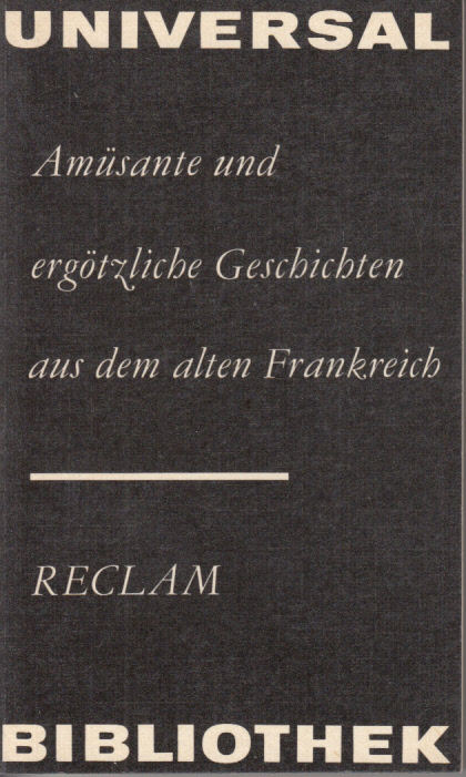 Amüsante und ergötzliche Geschichten aus dem alten Frankreich