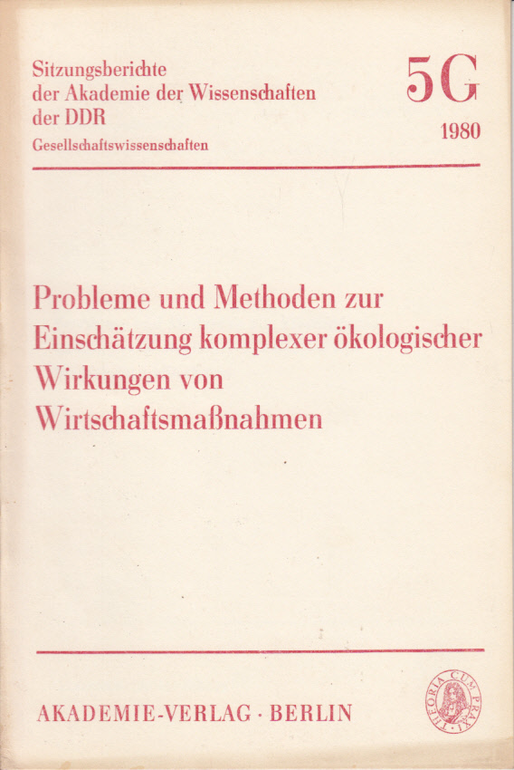 Probleme und Methoden zur Einschätzung komplexer ökologischer Wirkungen von Wirtschaftsmaßnahmen