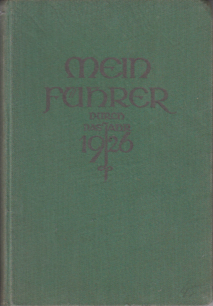 Mein Führer durch das Jahr 1926. Ein Jahrbuch für die gewerblich und kaufmännisch tätige Jugend Deutschlands. Ausgabe A