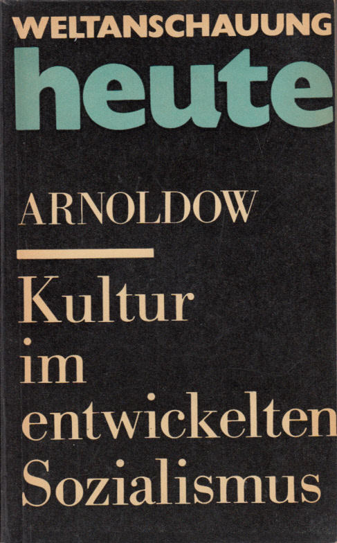 Kultur im entwickelten Sozialismus