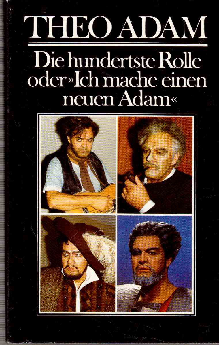 Die hundertste Rolle oder Ich mache einen neuen Adam Sängerwerkstatt II