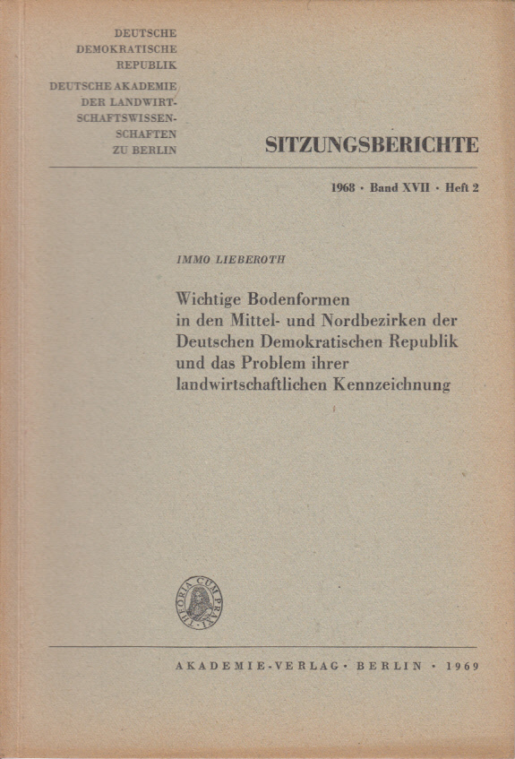 Wichtige Bodenformen in den Mittel- und Nordbezirken der Deutschen Demokratischen Republik und das Problem ihrer landwirtschaftlichen Kennzeichnung