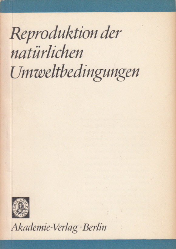 Reproduktion der natürlichen Umweltbedingungen.