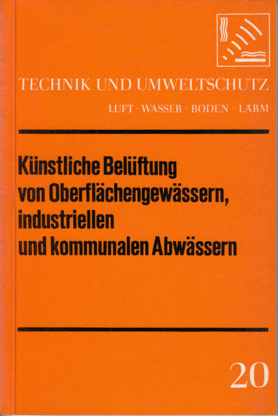Künstliche Belüftung von Oberflächengewässern, industriellen und kommunalen Abwässern