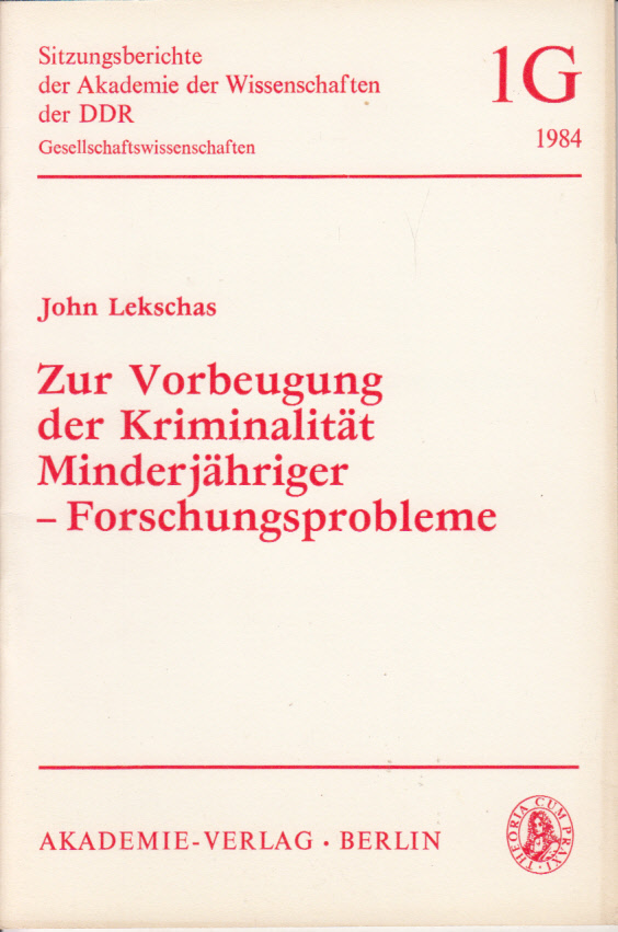 Zur Vorbeugung der Kriminalität Minderjähriger - Forschungsprobleme Zur Vorbeugung der Kriminalität Minderjähriger - Forschungsprobleme