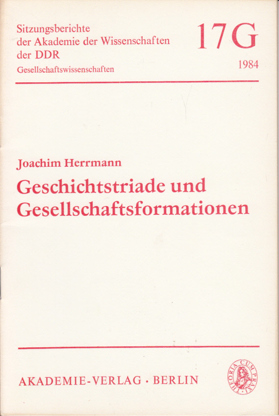 Geschichtstriade und Gesellschaftsformationen