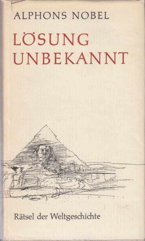 Lösung unbekannt. Rätsel der Weltgeschichte.