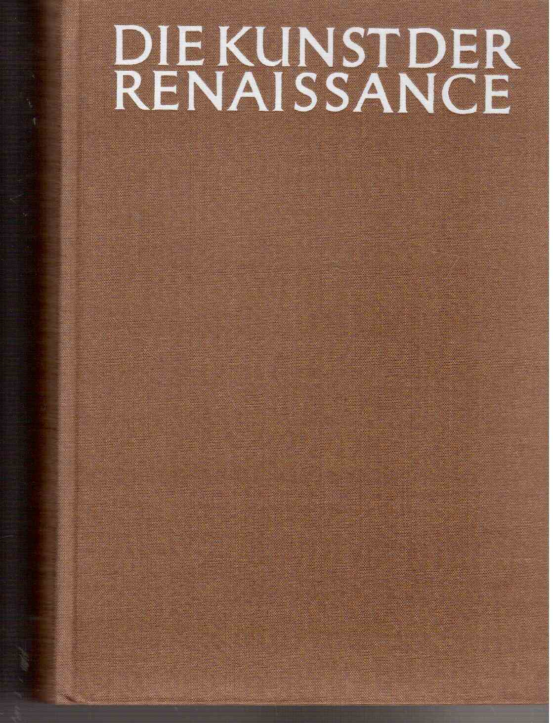 Allgemeine Geschichte der Kunst. Bd. 4. Die Kunst der Renaissancezeit Allgemeine Geschichte der Kunst. Bd. 4. Die Kunst der Renaissancezeit