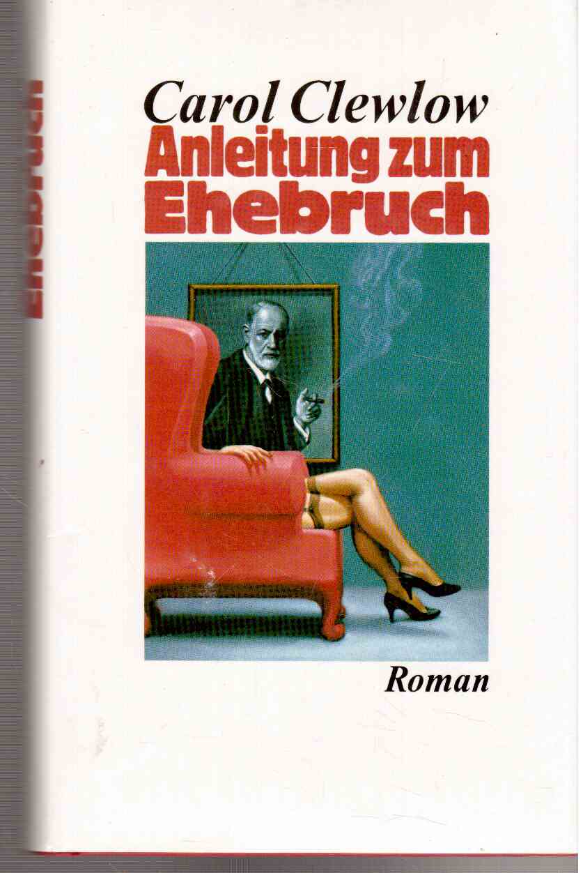 Anleitung zum Ehebruch. Roman. Deutsch von Charlotte Franke