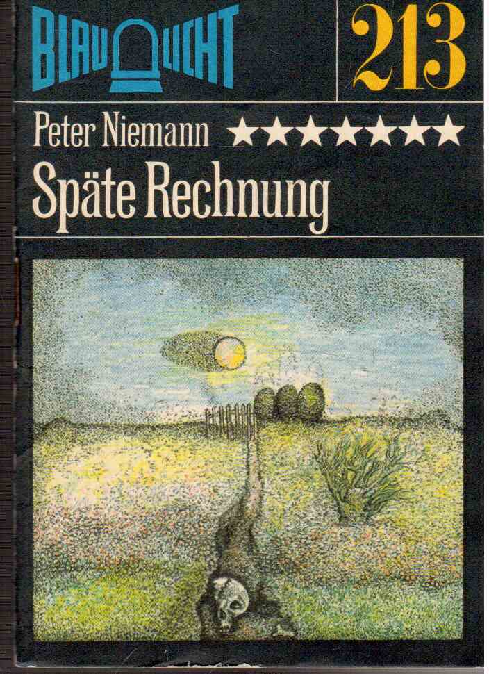 Späte Rechnung. Kriminalerzählung