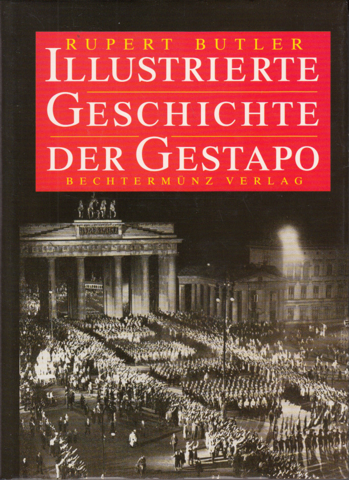Illustrierte Geschichte der Gestapo