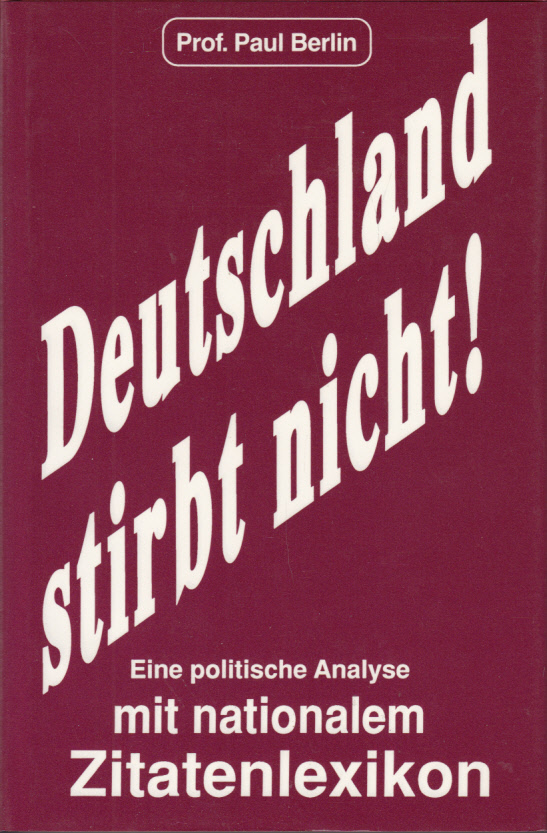 Deutschland stirbt nicht! — Eine politische Analyse