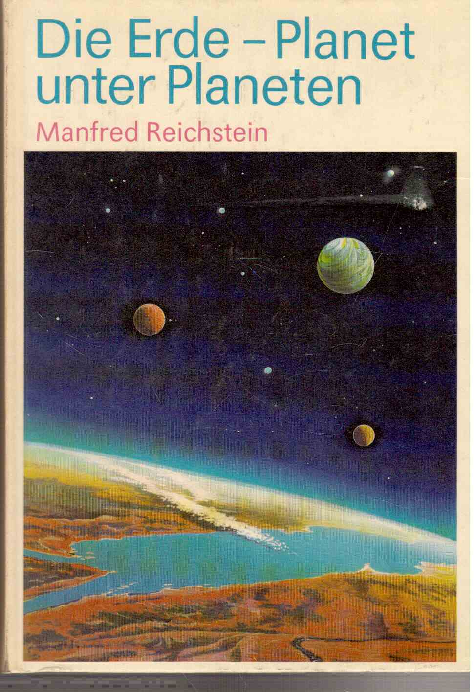 Die Erde - Planet unter Planeten