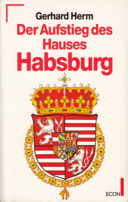Der Aufstieg des Hauses Habsburg
