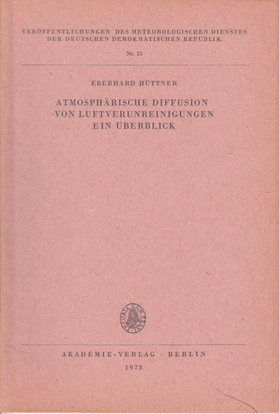 Atmosphärische Diffusion von Luftverunreinigungen Ein Überblick