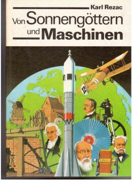 Von Sonnengöttern und Maschinen