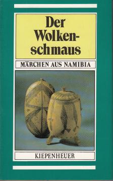 Der Wolkenschmaus - Märchen aus Namibia