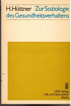 Zur Soziologie des Gesundheitsverhaltens