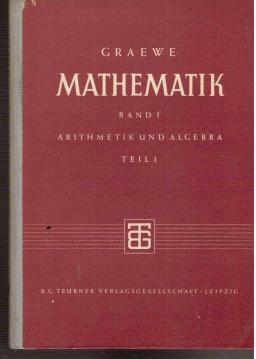 Mathematik Band I Arithmetik und Algebra Teil 1