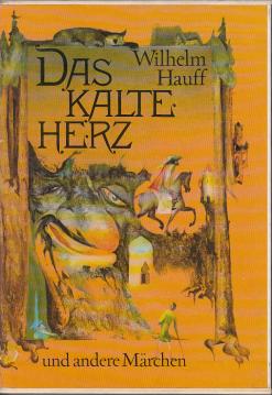 Das kalte Herz und andere Märchen