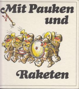 Mit Pauken und Raketen