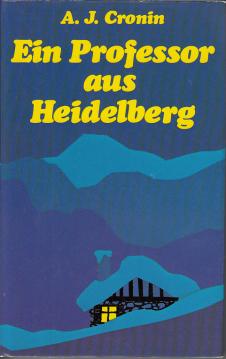 Ein Professor aus Heidelberg. Roman.