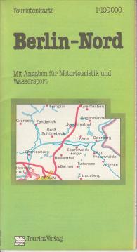 Berlin- Nord 1 : 100 000. Touristenkarte. Mit Angaben für Motortouristik und Wassersport