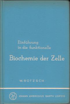 Einführung in die funktionelle Biochemie der Zelle.