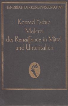 Malerei der Renaissance in Italien. Die Malerei des 14. bis 16. Jahrhunderts in Mittel- und Unteritalien.