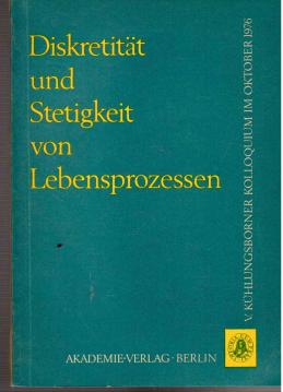Diskretität und Stetigkeit von Lebensprozessen