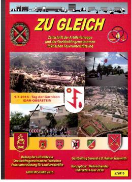 Zu Gleich. Zeitschrift der Artillerietruppe und der Streitkräftegemeinsamen Taktischen Feuerunterstützung 2(2016)