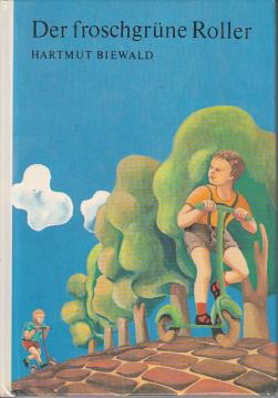 Der froschgrüne Roller. (Die kleinen Trompeterbücher Band 117)