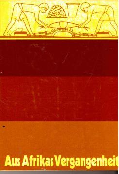 Aus Afrikas Vergangenheit, Wiege der Menschheit.