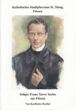 Seliger Franz Xaver Seelos aus Füssen