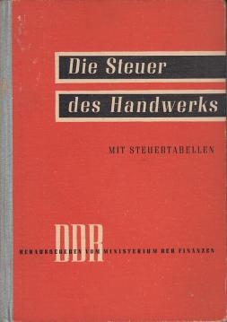 Die Steuern des Handwerks - Mit Steuertabellen