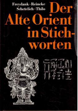 Der Alte Orient in Stichworten.